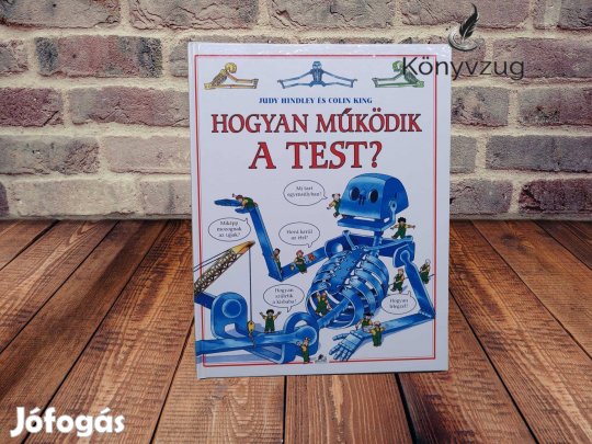 Judy Hindley - Hogyan működik a test?