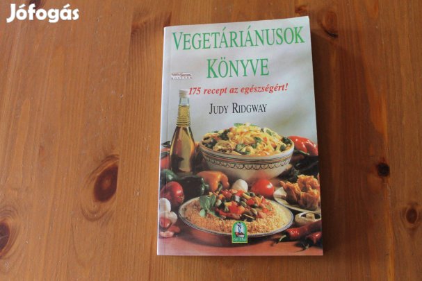 Judy Ridgway - Vegetáriánusok könyve