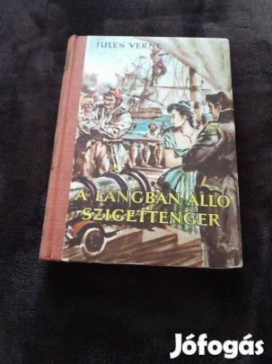 Jules Verne: A lángban álló szigettenger