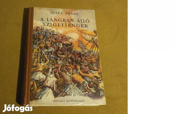 Jules Verne: A lángban álló szigettenger + 2 regény (Könyv, 1956)