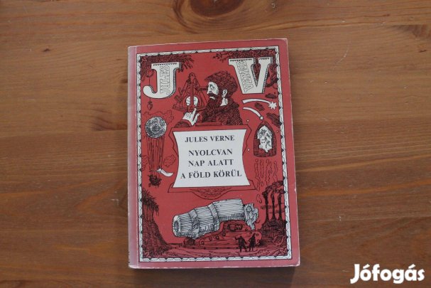 Jules Verne - Verne Gyula / Nyolcvan nap alatt a Föld körül