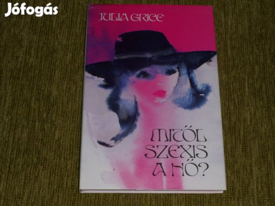 Julia Grice: Mitől szexis a nő?