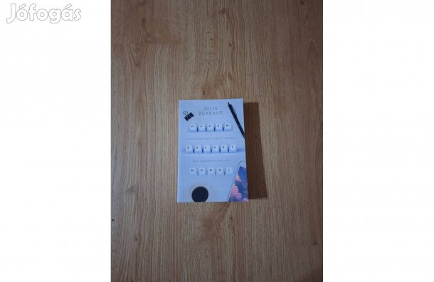 Julie Buxbaum: Három dolgot mondj