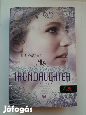 Julie Kagawa - The Iron Daughter - Vashercegnő - Vastündérek 2