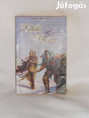 Juliet E. Mckenna: Kétélü fegyver II. ( (7997)