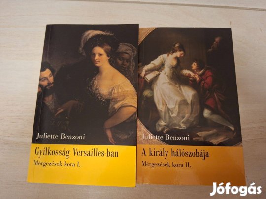 Juliette Benzoni: Mérgezések kora I-II. című könyvek
