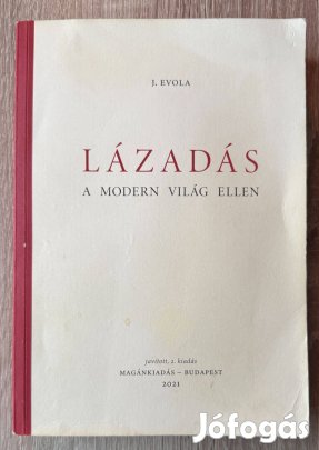 Julius Evola: Lázadás a modern világ ellen