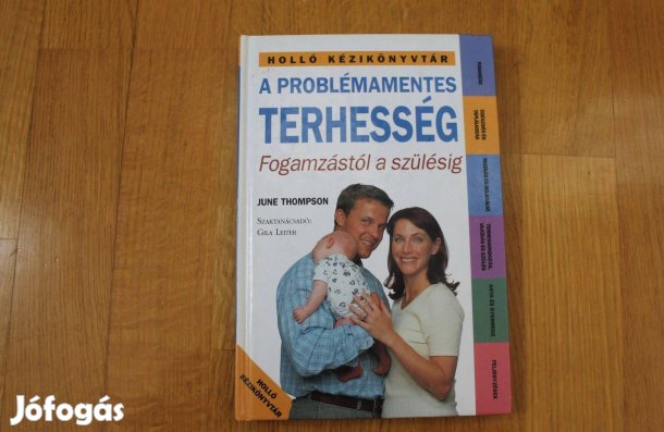 June Thompson - A problémamentes terhesség ( terhes könyvek )