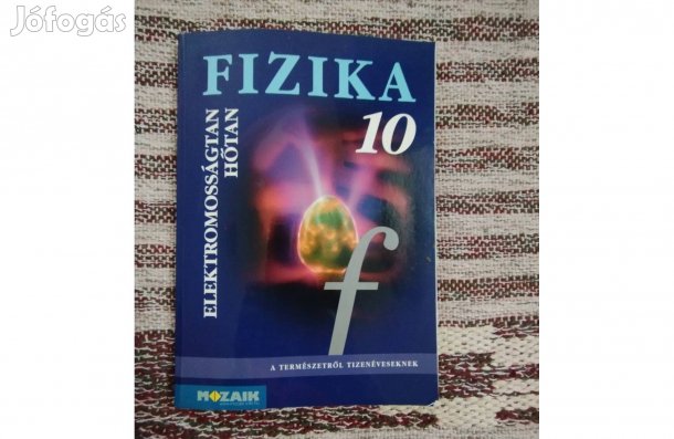 Jurisits József, Szűcs József - Fizika 10. Hőtan/Elektromosságtan