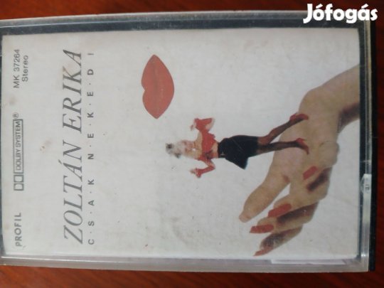 K-1. Eredeti Zene Kazetta : Zoltán Erika : Csak Neked
