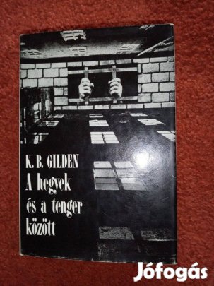 K.B.Gilden : A hegyek és a tenger között