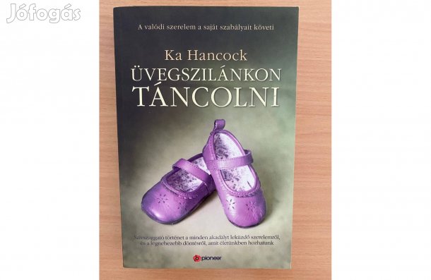 Ka Hancock: Üvegszilánkon táncolni című könyv