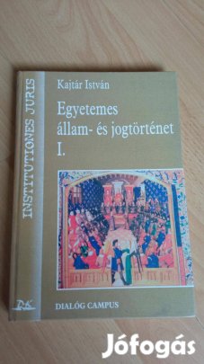 Kajtár István Egyetemes állam - és jogtörténet I. 1997.év 700 Ft