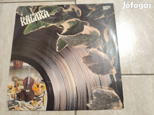 Kaláka - bakelit hanglemez remek állapotban