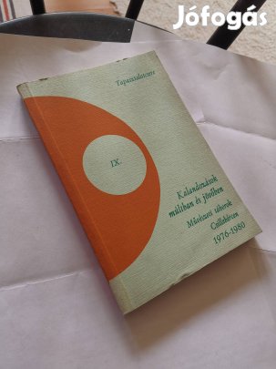 Kalandozások múltban és jövőben - Művészeti táborok Csillebérc 1976