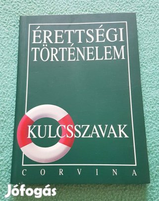 Kálmán András: Érettségi történelem kulcsszavak könyv