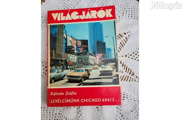 Kálmán Zsófia Levélcímünk: Chicago 60615