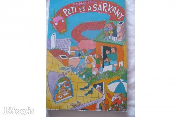 Kalmár István: Peti és a sárkány