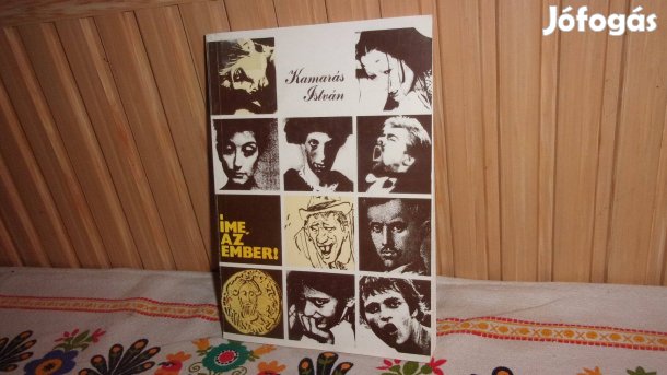 Kamarás István Íme az ember