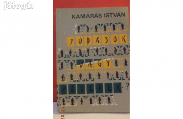 Kamarás István: Júdások vagy Péterek ?