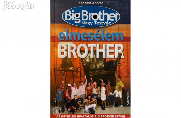 Kandász Andrea: elmesélem Brother - - - (Csak személyesen!)