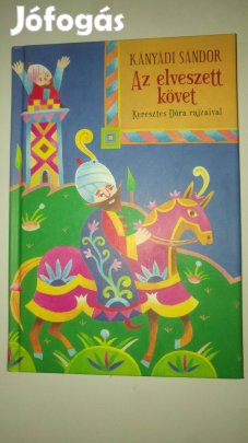 Kányádi Sándor Az elveszett követ