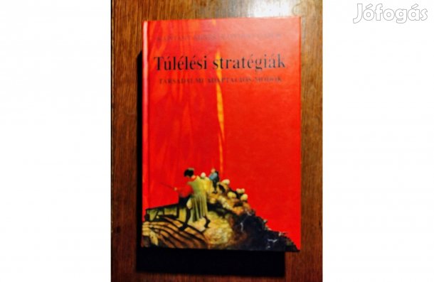 Kapitány Ágnes-Kapitány Gábor Túlélési stratégiák