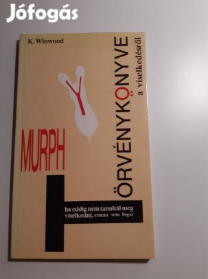 Kara Winwood: Murphy törvénykönyve a viselkedésről