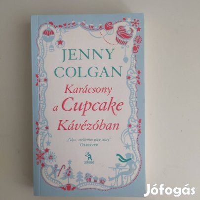 Karácsony a Cupcake Kávézóban Ulpius-ház, 2013 Jenny Colgan