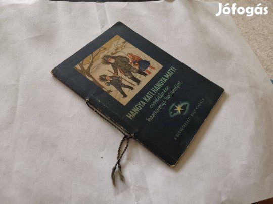 Karácsonyi Géza - Hangya Kati, Hangya Matyi - Szövetkezet kiadása