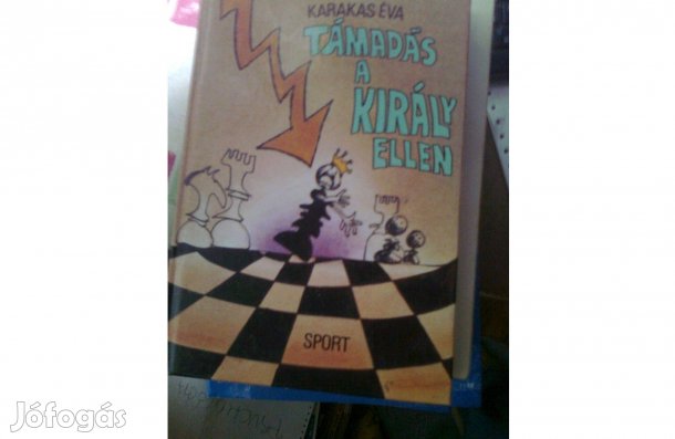 Karakas Éva: Támadás A Király Ellen