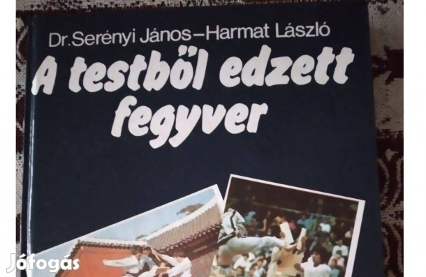 Karate:"A testbôl edzett fegyver" könyv Egerben eladó