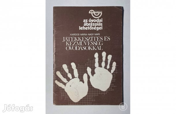 Kardos - Nagy: Játékkészítés és kézművesség óvodásokkal