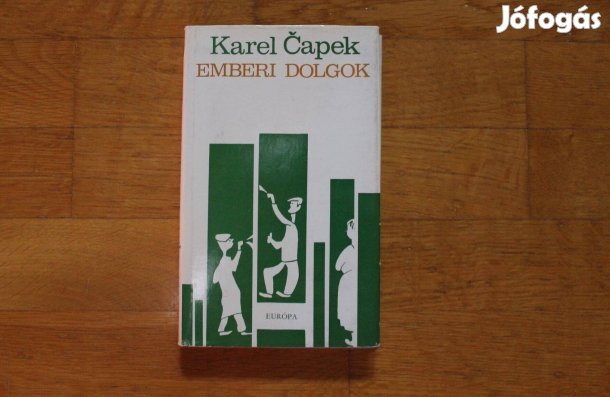 Karel Capek - Emberi dolgok