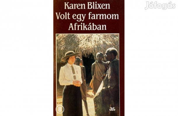 Karen Blixen: Volt egy farmom Afrikában - (Csak személyesen!)
