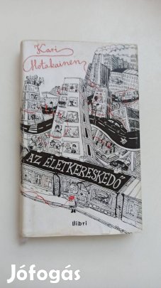 Kari Hotakainen - Az életkereskedő