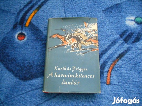 Karikás Frigyes: A harminckilences dandár