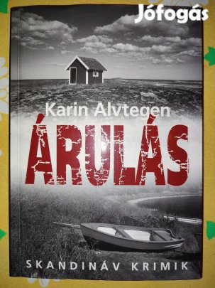 Karin Alvtegen Árulás skandináv krimi