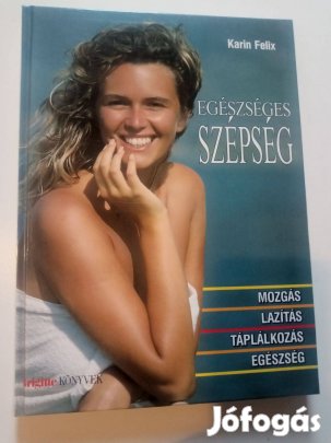Karin Felix Egészséges szépség