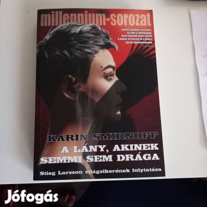 Karin Smirnoff: A lány, akinek semmi sem drága