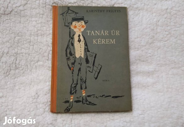 Karinthy Frigyes: Tanár úr kérem 1967