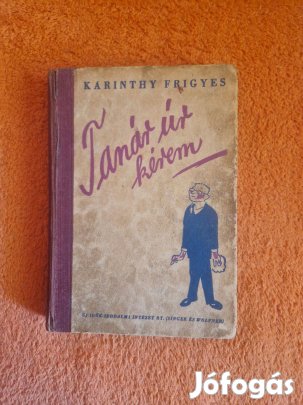 Karinthy Frigyes: Tanár úr kérem, Márai Sándor előszavával,1949 kiadás