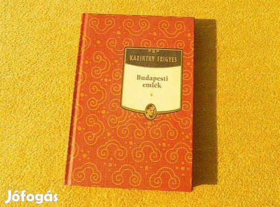 Karinthy Frigyes - Budapesti emlék - (Új könyv)