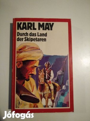 Karl May - Durch das Land der Skipetaren