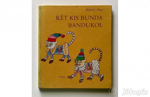 Károlyi Amy: Két kis bunda bandukol - - - (Csak személyesen!)