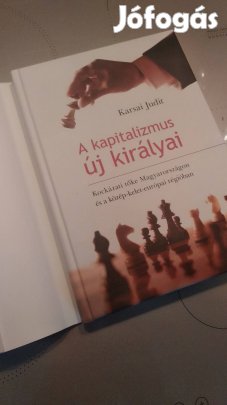 Karsai Judit A kapitalizmus új királyai újszerű könyv 