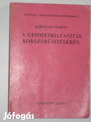 Kárteszi A geometriatanítás korszerűsítéséről