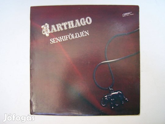 Karthago: Senkiföldjén (EX állapotú hanglemez)