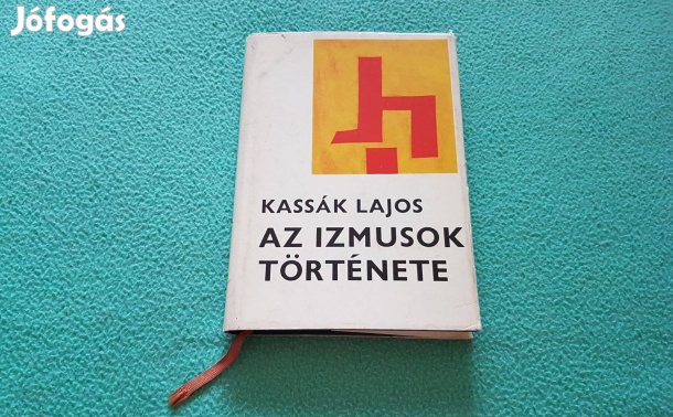Kassák Lajo: Az izmusok története könyv