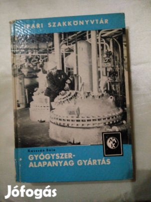 Kasszán Béla - Gyógyszeralapanyag-gyártás